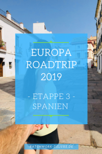 Europa Roadtrip 2019 Etappe 3 - Spanien