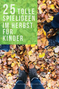 25 tolle Spielideen im Herbst für Kinder