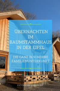 Übernachten im Baumstammhaus in der Eifel