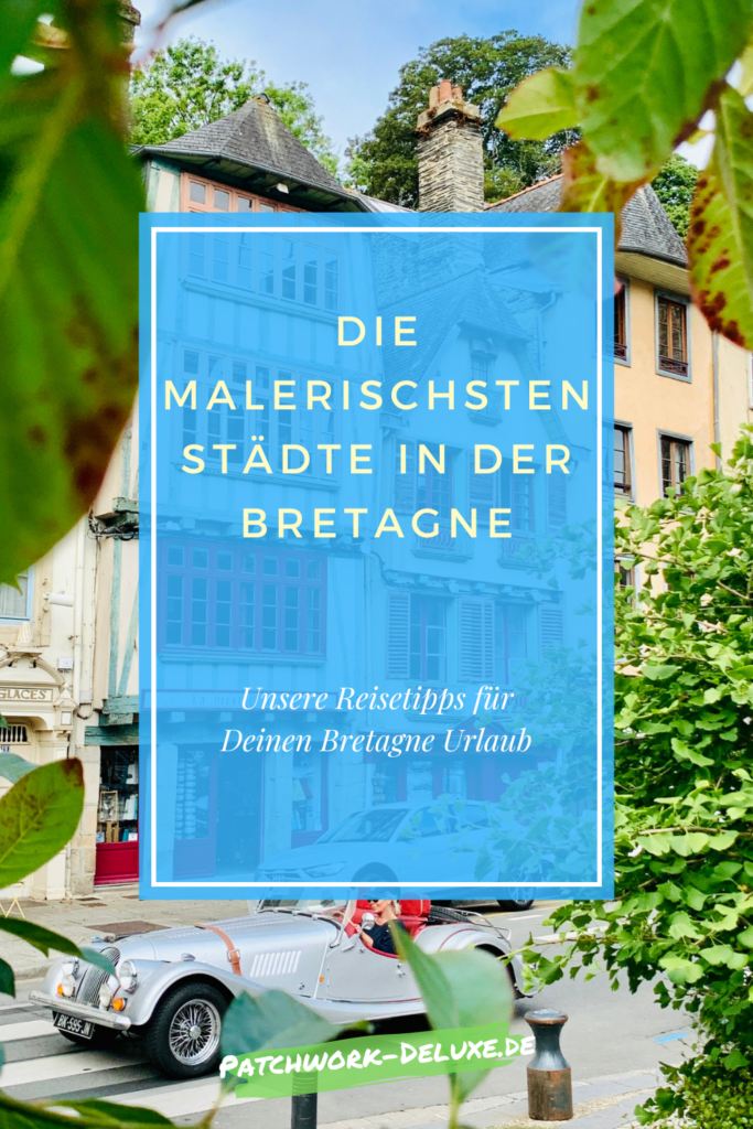 Die 3 malerischsten Städte in der Bretagne