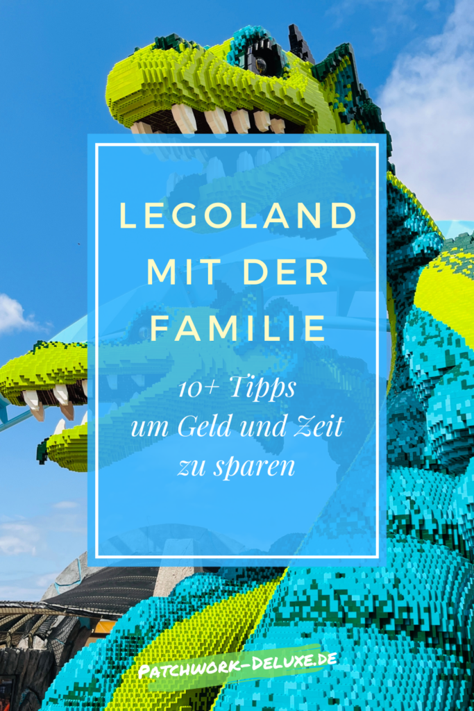 Legoland mit der Familie - 10+ Tipps um Zeit und Geld zu sparen